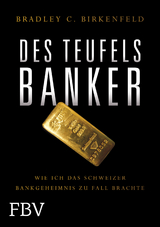 Des Teufels Banker - Bradley Birkenfeld