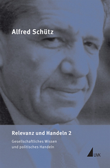 Relevanz und Handeln 2 - Schütz, Alfred; Sebald, Gerd; Göttlich, Andreas; Weyand, Jan