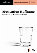 Motivation Hoffnung - Freiwillige Selbstkontrolle Fernsehen e.V.