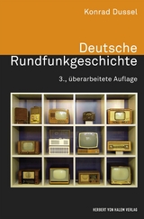 Deutsche Rundfunkgeschichte - Konrad Dussel