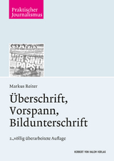 Überschrift, Vorspann, Bildunterschrift - Reiter, Markus