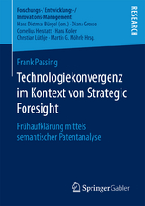 Technologiekonvergenz im Kontext von Strategic Foresight - Frank Passing