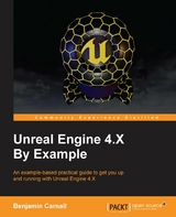 Unreal Engine 4.X By Example - Benjamin Carnall