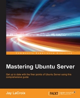 Mastering Ubuntu Server - Jay LaCroix