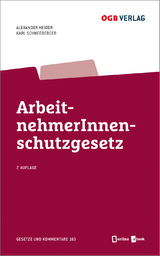 ArbeitnehmerInnenschutzgesetz - Heider, Alexander; Schneeberger, Karl