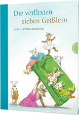 Märchen-Parodien 2: Die verflixten sieben Geißlein - Sebastian Meschenmoser