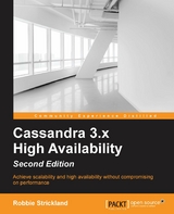 Cassandra 3.x High Availability - Second Edition - Robbie Strickland