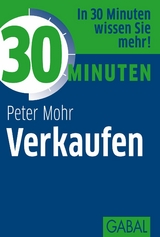 30 Minuten Verkaufen - Peter Mohr