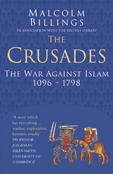 Crusades: Classic Histories Series -  Malcolm Billings