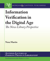 Information Verification in the Digital Age - Nora Martin