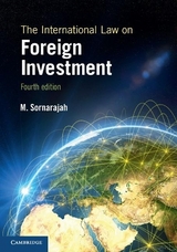 The International Law on Foreign Investment - Sornarajah, M.