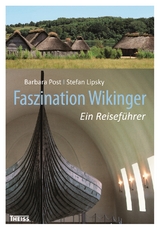 Faszination Wikinger - Barbara Post, Stefan Lipsky