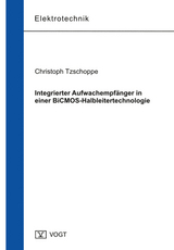 Integrierter Aufwachempfänger in einer BiCMOS-Halbleitertechnologie - Christoph Tzschoppe