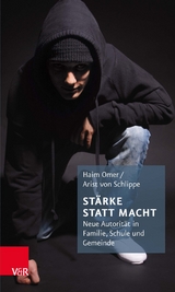 Stärke statt Macht -  Haim Omer,  Arist von Schlippe