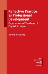 Reflective Practice as Professional Development -  Atsuko Watanabe