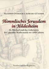 Himmlisches Jerusalem in Hildesheim -  Manfred Overesch,  Alfhart Günther