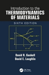 Introduction to the Thermodynamics of Materials - Gaskell, David R.; Laughlin, David E.