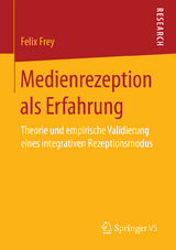 Medienrezeption als Erfahrung - Felix Frey