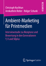 Ambient-Marketing für Printmedien - Christoph Kochhan, Annkathrin Reiter, Holger Schunk