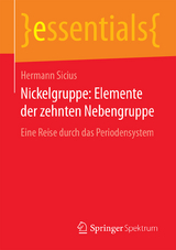 Nickelgruppe: Elemente der zehnten Nebengruppe - Hermann Sicius