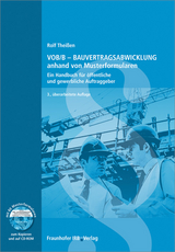 VOB/B - Bauvertragsabwicklung anhand von Musterformularen - Rolf Theißen, Susanne Faisst