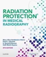 Radiation Protection in Medical Radiography - Statkiewicz Sherer, Mary Alice; Visconti, Paula J.; Ritenour, E. Russell; Haynes, Kelli