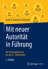 Mit neuer Autorität in Führung - Baumann-Habersack, Frank H.