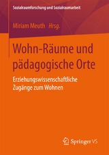 Wohn-Räume und pädagogische Orte - 