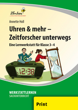 Uhren & mehr - Zeitforscher unterwegs - Annette Holl