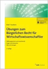 Übungen zum Bürgerlichen Recht für Wirtschaftswissenschaftler - Kindl, Johann; Feuerborn, Andreas