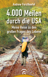 4000 Meilen durch die USA - Andrew Forsthoefel