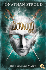 Lockwood & Co. - Die Raunende Maske - Jonathan Stroud