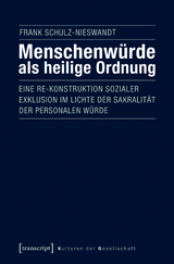 Menschenwürde als heilige Ordnung - Frank Schulz-Nieswandt