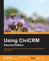 Using CiviCRM - Second Edition - Erik Hommel, Joseph Murray, Brian P. Shaughnessy