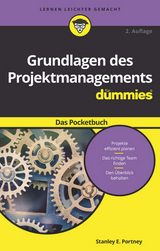 Grundlagen des Projektmanagements für Dummies Das Pocketbuch - Portny, Stanley E.