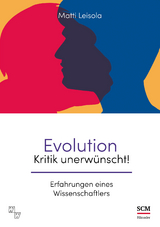 Evolution - Kritik unerwünscht! - Matti Leisola