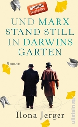 Und Marx stand still in Darwins Garten - Ilona Jerger