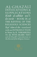 Al-Ghazali on Invocations and Supplications - Al-Ghazali, Abu Hamid