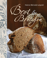 Brot & Brötchen - Helene Weinold-Leipold