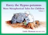 Harry the Hypno-potamus Volume 2 - Thomson, Linda