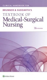 Clinical Handbook for Brunner & Suddarth's Textbook of Medical-Surgical Nursing - Lippincott Williams & Wilkins