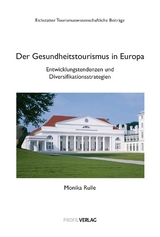 Gesundheitstourismus in Europa - Monika Rulle