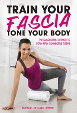 Train Your Fascia Tone Your Body - Peter Schreiner