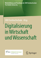 Digitalisierung in Wirtschaft und Wissenschaft - 