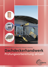 Prüfungsvorbereitung aktuell - Dachdeckerhandwerk - Peter Peschel, Rafael Reinert, Hans-Joachim Reinecke, Sven Schulzig, Stefanie Mazarin