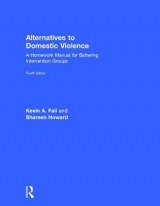 Alternatives to Domestic Violence - Fall, Kevin A.; Howard, Shareen