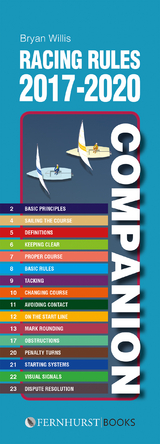 Racing Rules Companion 2017-2020 : The Essential Compact Guide for All Racing Sailors Who Want to Win -  Bryan Willis