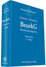 BeurkG - Beurkundungsgesetz - Herbert Grziwotz, Jörn Heinemann