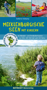 Mecklenburgische Seen mit Kindern - Stefanie Holtkamp