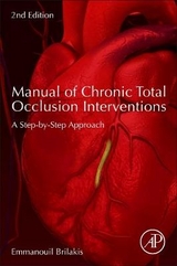 Manual of Chronic Total Occlusion Interventions - Brilakis, Emmanouil